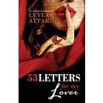 53 Letters for My Lover Original Attar Leylah Paperback – Zboží Mobilmania