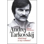 Andrej Tarkovskij – Hledejceny.cz