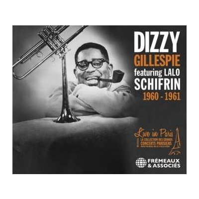 Dizzy Gillespie - Dizzy Gillespie Featuring Lalo Schifrin – Live in Paris 1960-1961 CD – Zbozi.Blesk.cz