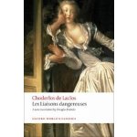 Laclos Pierre Ambroise Francois Choderlos de - Les Liaisons Dangereuses Oxford World's Classics New Edition – Hledejceny.cz