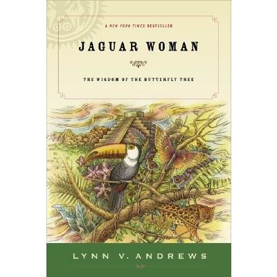 Jaguar Woman: The Wisdom of the Butterfly Tree Andrews Lynn V.Paperback