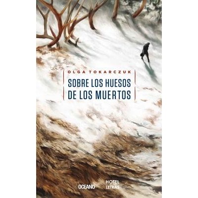 Sobre Los Huesos de Los Muertos Tokarczuk Olga – Zboží Dáma