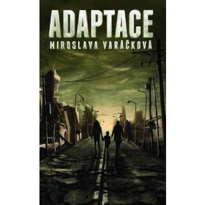 Adaptace - Miroslava Varáčková