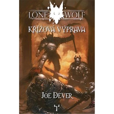 Lone Wolf 15 - Křížová výprava gamebook - Joe Dever