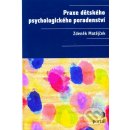 Praxe dětského psychologického poradenství