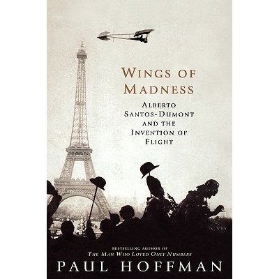 Wings of Madness: Alberto Santos-Dumont and the Invention of Flight Hoffman PaulPevná vazba – Zboží Mobilmania