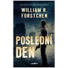 Kniha Poslední den - William R. Forstchen