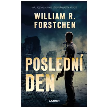 Poslední den - William R. Forstchen