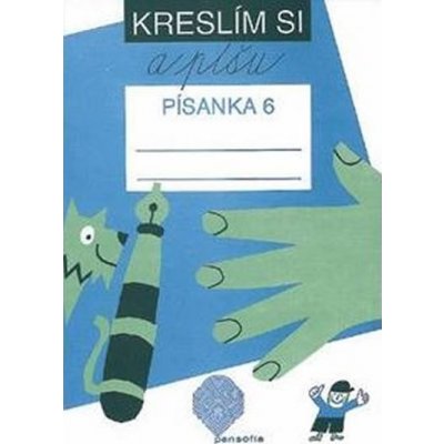 Kreslím si a píšu - Písanka 6 (pro 1. ročník ZŠ) - Vančurová Marie – Zboží Mobilmania