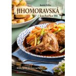 Jihomoravská kuchařka – Sleviste.cz