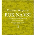 Rok na vsi aneb Kronika všedního dne Jakuba a Dorotky - Pranostiky, recepty, návody, lidová slovesnost II. Jiří Tomáš - nakladatelství Akropolis – Sleviste.cz