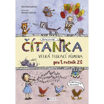 ČÍTANKA - VELKÁ TISKACÍ PÍSMENA - Dita Nastoupilová