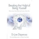 J. Dispenza - Breaking the Habit of Being Yourself