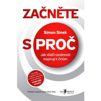 Začněte s PROČ - Simon Sinek