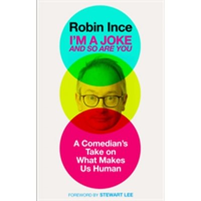 I'm a Joke and So Are You - Robin Ince – Zboží Mobilmania