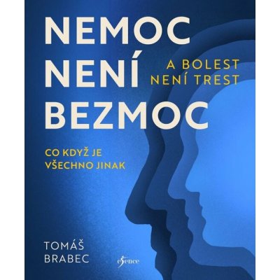 Nemoc není bezmoc a bolest není trest – Hledejceny.cz