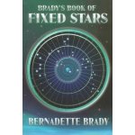 Brady's Book of Fixed Stars B. Brady – Hledejceny.cz