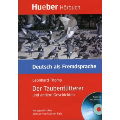 Der Taubenfůtterer + CD Thoma Leonhard – Hledejceny.cz