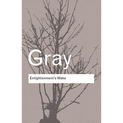 Enlightenment's Wake J. Gray