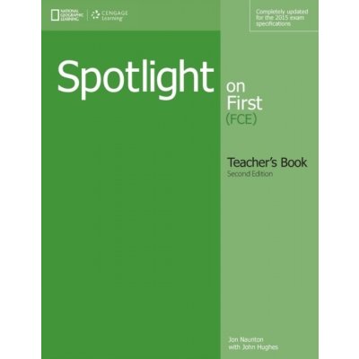 Hughes J., Naunton J. - Spotlight on First FCE Second Edition Teacher's Book