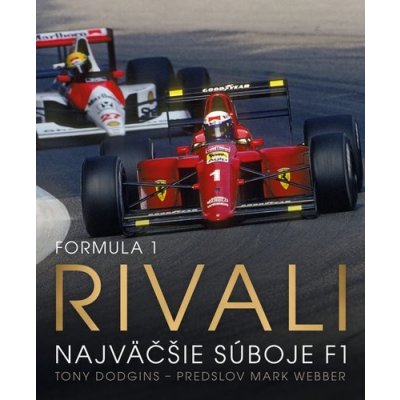 Formula 1: Rivali - Tony Dodgins