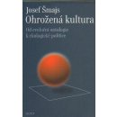 Kniha Ohrožená kultura Josef Šmajs