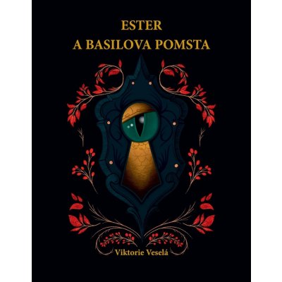 Ester a Basilova pomsta - Viktorie Veselá