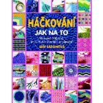 Háčkování - Jak na to - Jan Eatonová – Hledejceny.cz