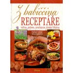 Doležalová Alena: Z babiččina receptáře vaříme, pečeme, zavařujeme, domácí lékárna Kniha – Hledejceny.cz