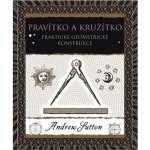 Pravítko a kružítko - Andrew Sutton – Hledejceny.cz