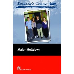 Macmillan Readers Elementary Dawson´s Creek 3: Major Meltdown