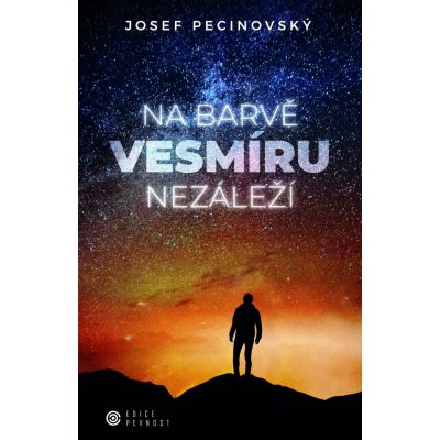 Pecinovský Josef - Na barvě vesmíru nezáleží