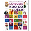 Kniha Encyklopedie Larousse– kdo co dělá? - Isabelle Fougerová