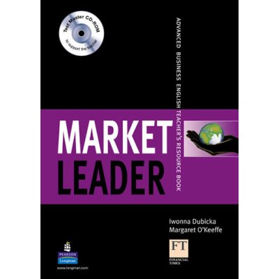 Market Leader Advanced Teacher's Resouurce Book + CD-ROM - Dubicka I., O'Keeffe M. – Zboží Mobilmania