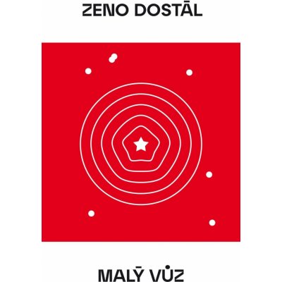 Malý vůz - Dostál Zeno – Sleviste.cz