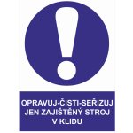 Opravuj-Čisti-Seřizuj jen zajištěný stroj v klidu samolepící vinylová fólie A4 (297 x 210 mm) – Zboží Dáma