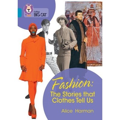 Fashion: The Stories that Clothes Tell Us – Hledejceny.cz