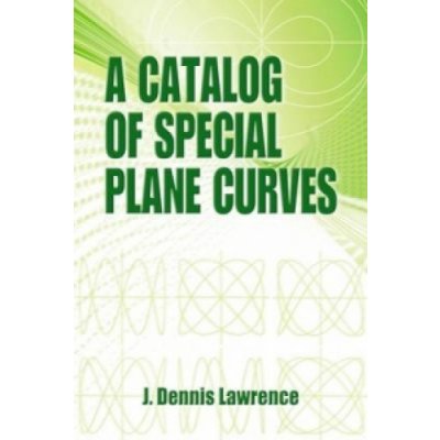 Catalog of Special Plane Curves - J Dennis Lawrence