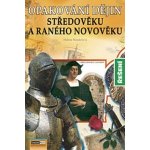 Opakování dějin Středověku a ranného novověku – Hledejceny.cz