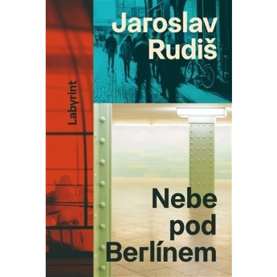 Nebe pod Berlínem - Jaroslav Rudiš – Zboží Mobilmania