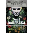 Midsomerské vraždy: Smrt darebáka - Grahamová Caroline