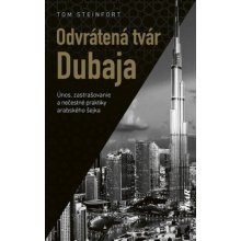 Odvrátená tvár Dubaja - Tom Steinfort