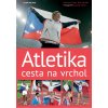 Elektronická kniha Atletika cesta na vrchol