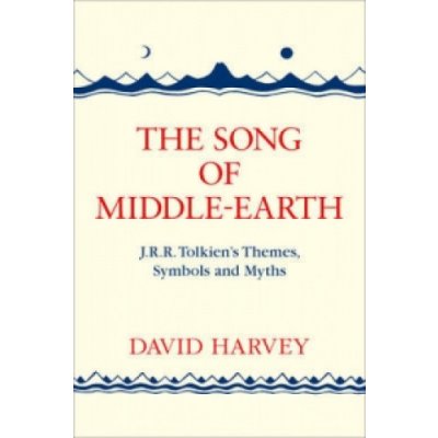 The Song of Middle-Earth - David Harvey