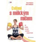 Cvičení na velkém míči Helena Jarkovská – Hledejceny.cz
