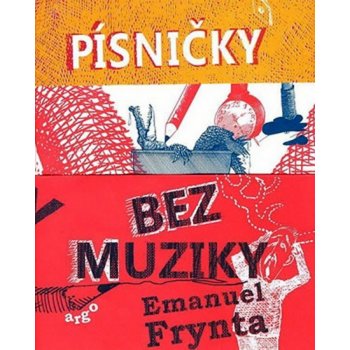 Písničky bez muziky - Emanuel Frynta