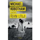 Řekni lituji - Michael Robotham