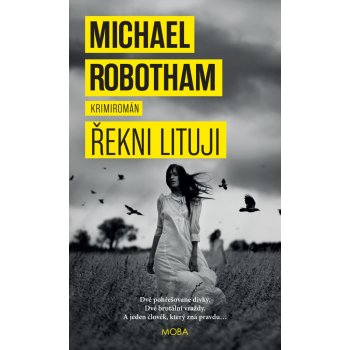 Řekni lituji - Michael Robotham