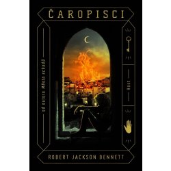 Čaropisci - Robert Jackson Bennett