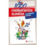 1000 chorvatských slovíček - ilustrovaný slovník – Hledejceny.cz